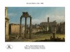 The Views of Ruins of the Forum - Bernando Bellotto